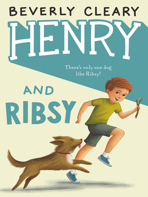 Title details for Henry and Ribsy by Beverly Cleary - Available